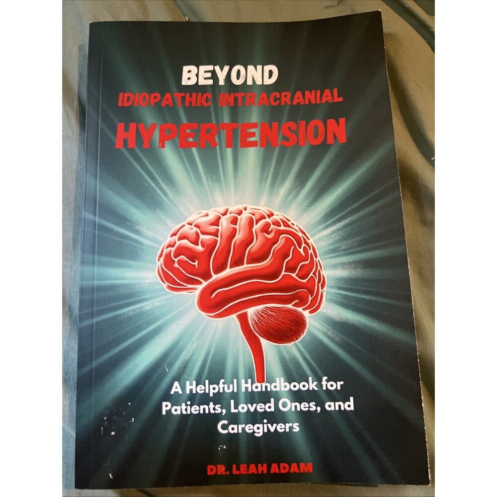 Beyond Idiopathic Intracranial Hypertension: A Helpful Handbook f